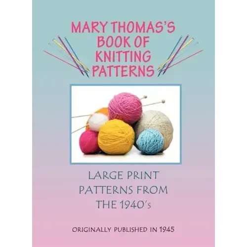 Mary Thomas's Book of Knitting Patterns