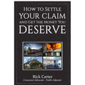 How to Settle Your Claim and Get The Money You Deserve