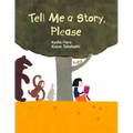 Tell Me a Story, Please