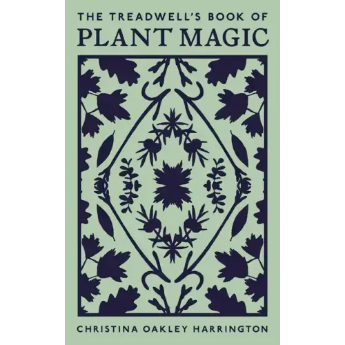 The Treadwell's Book of Plant Magic