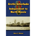 Arctic Interlude: Independent to North Russia