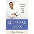 Muévase a Más: Las Sorpresas Ilimitadas de Un Dios Fiel