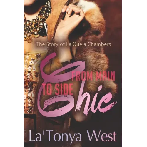 From Main Chic To Side Chic: The La'Quela Chambers Story