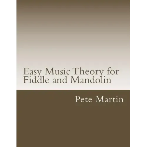 Easy Music Theory for Fiddle and Mandolin