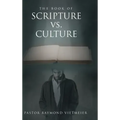 The Book of Scripture vs. Culture