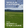 The Song of the Lark (Warbler Classics Annotated Edition)