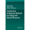 Introduction to Bayesian Methods in Ecology and Natural Resources