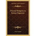 Oriental Religions in Roman Paganism