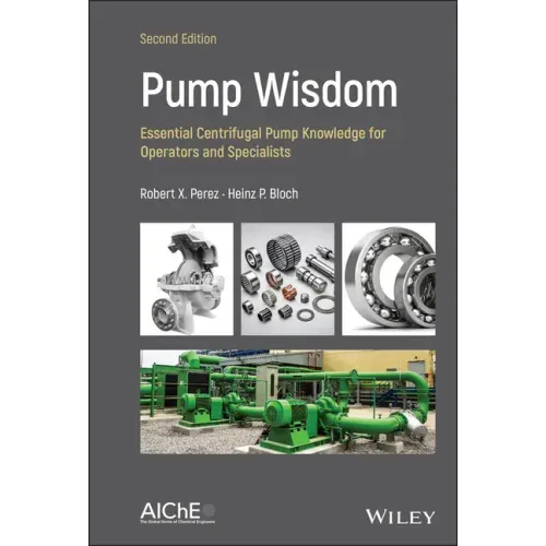 Pump Wisdom: Essential Centrifugal Pump Knowledge for Operators and Specialists