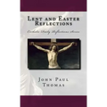 Lent and Easter Reflections