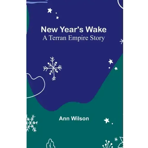 New Year's Wake; A Terran Empire story