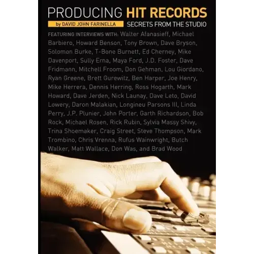 Producing Hit Records: Secrets from the Studio