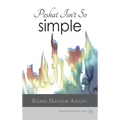 Peshat Isn't So Simple: Essays on Developing a Religious Methodology to Bible Study