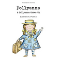 Pollyanna & Pollyanna Grows Up