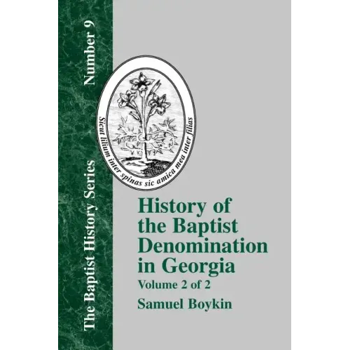 History Of The Baptist Denomination In Georgia - Vol. 2
