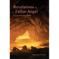 Revelations by a Fallen Angel: In Pursuit of the Perfect Offspring