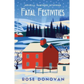 Fatal Festivities: A Golden Age Christmas Cosy Mystery Novella