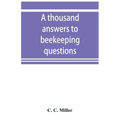 A thousand answers to beekeeping questions