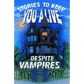 Stories to Keep You Alive Despite Vampires