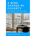 A Mind Shaped By Poverty: 10 Things Educators Should Know