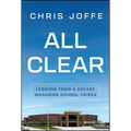 All Clear: Lessons from a Decade Managing School Crises