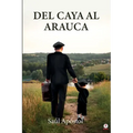 Del Caya al Arauca