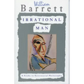 Irrational Man: A Study in Existential Philosophy