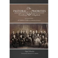 The Pastoral Priorities of 18th Century Baptists: An Examination of Andrew Fuller's Ordination Sermons