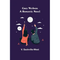 Grey Wethers: A Romantic Novel