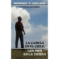 La Cabeza En El Cielo, Los Pies En La Tierra