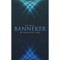 Banneker: An American Story