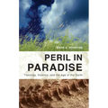 Peril in Paradise: Theology, Science, and the Age of the Earth