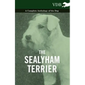 The Sealyham Terrier - A Complete Anthology of the Dog