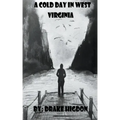 A Cold Day in West Virginia