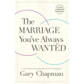 The Marriage You've Always Wanted