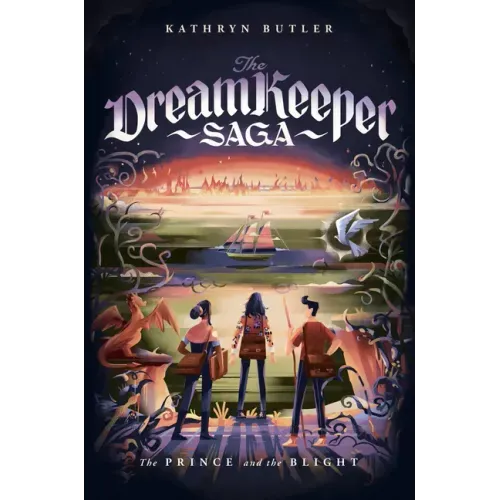 The Prince and the Blight (the Dream Keeper Saga Book 2)