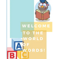 Welcome to the world of words!: World of words
