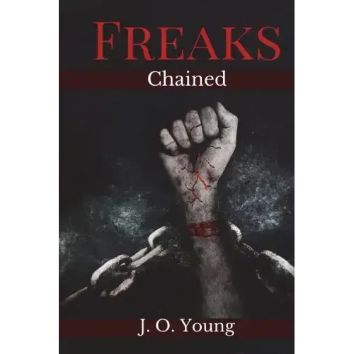 Freaks Chained: Episodes 1-5