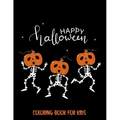 Happy Halloween Coloring book for Kids: Spooky Scary Halloween Theme with Spider Web, Ghost, Trick or Treat and many more.