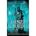 Danza Si Puedes - Un Diccionario De Batallas Escocesas