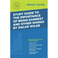 Study Guide to The Importance of Being Earnest and Other Works by Oscar Wilde