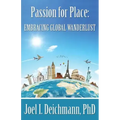 Passion for Place: Embracing Global Wanderlust