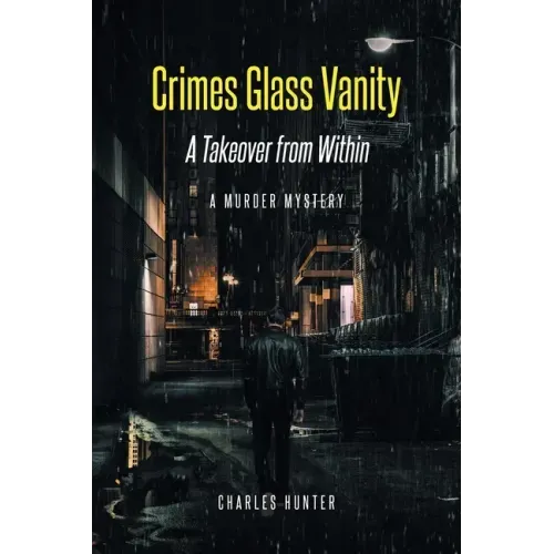 Crimes Glass Vanity: A Takeover from Within