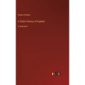 A Child's History of England: in large print