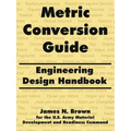 Metric Conversion Guide: Engineering Design Handbook