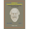 Aristotle on Dramatic Musical Composition: The Real Role of Literature, Catharsis, Music and Dance in the POETICS