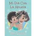 Mi Día con la Abuela