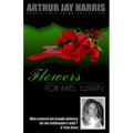 Flowers for Mrs. Luskin: Who ordered the deadly delivery for the millionaire's wife?
