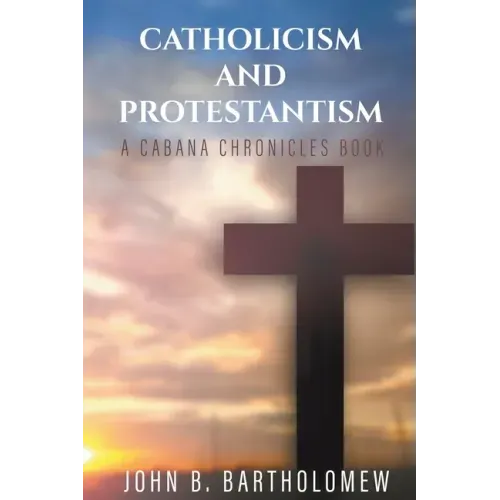 Catholicism and Protestantism