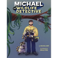 Michael the Wildlife Detective